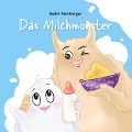 Cover-Bild zum Titel 'Das Milchmonster' von 'Nadin Hornberger'