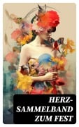 Cover-Bild zum Titel 'Herz-Sammelband zum Fest' von 'Johann Wolfgang von Goethe, Emily Brontë, Victor Hugo, Jane Austen, Guy de Maupassant'