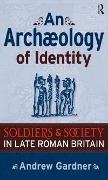 Cover-Bild zum Titel 'An Archaeology of Identity' von 'Andrew Gardner'