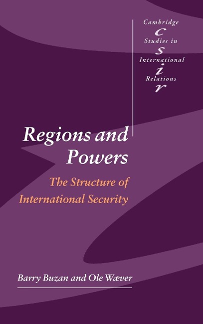 Regions and Powers - Barry Buzan, Ole Waever, Ole Wver