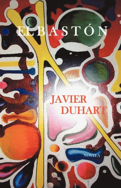 El Baston - Javier Duhart