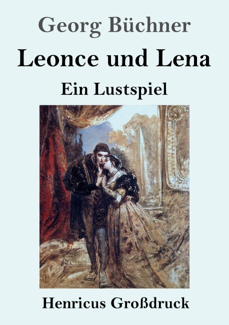 Leonce und Lena (Großdruck) - Georg Büchner