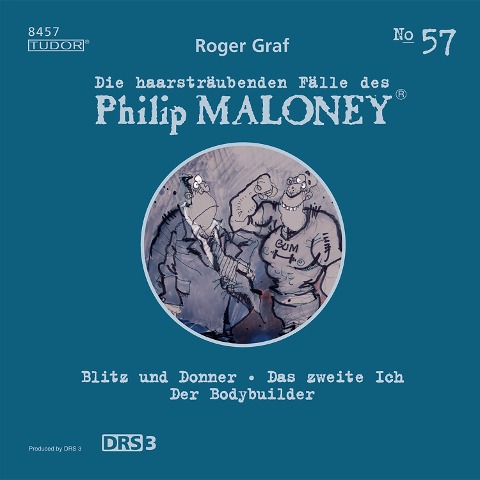 Die haarsträubenden Fälle des Philip Maloney, No.57 - Roger Graf