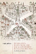 Cover-Bild zum Titel 'Information, Institutions, and Local Government in England, 1550-1700' von 'Paul Griffiths'