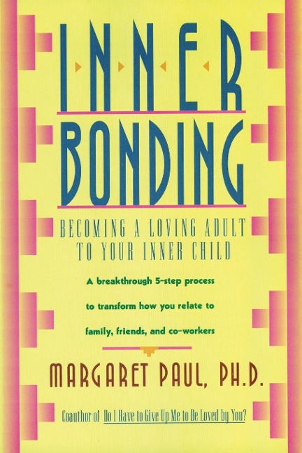 Inner Bonding - Margaret Paul