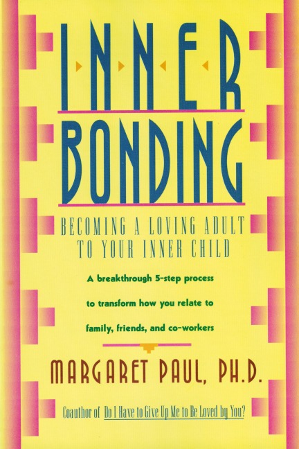 Inner Bonding - Margaret Paul