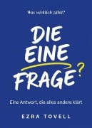Cover-Bild zum Titel 'Die eine Frage' von 'Ezra Tovell'