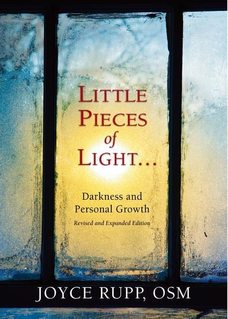 Little Pieces of Light - Joyce Rupp