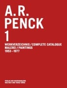 Cover-Bild zum Titel 'A.R. Penck. Malerei 1953-1977 Werkverzeichnis / Catalogue Raisonné Vol. 1' von ''