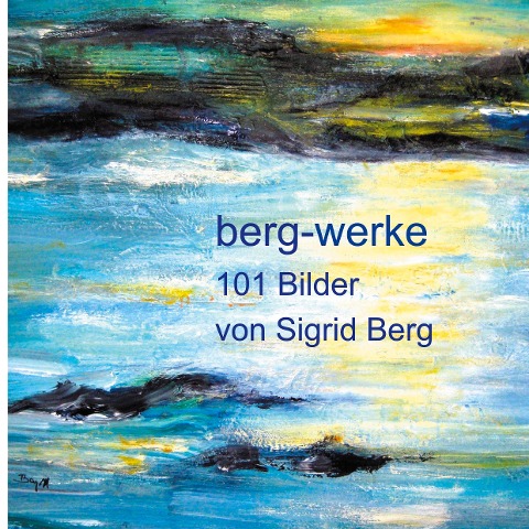 101 Bilder - Sigrid Berg