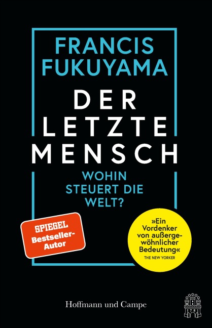 Der letzte Mensch - Francis Fukuyama