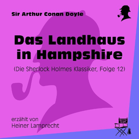 Das Landhaus in Hampshire (Die Sherlock Holmes Klassiker, Folge 12) - Arthur Conan Doyle