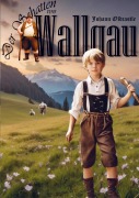Cover-Bild zum Titel 'Der Schatten von Wallgau' von 'Johann Oldcastle'