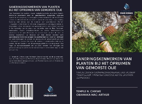 SANERINGSKENMERKEN VAN PLANTEN BIJ HET OPRUIMEN VAN GEMORSTE OLIE - Temple N. Chikwe, Obiamaka Mac-Arthur