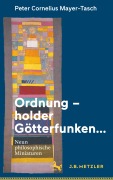Cover-Bild zum Titel 'Ordnung - holder Götterfunken...' von 'Peter Cornelius Mayer-Tasch'