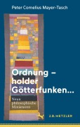 Cover-Bild zum Titel 'Ordnung - holder Götterfunken...' von 'Peter Cornelius Mayer-Tasch'