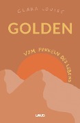 Cover-Bild zum Titel 'Golden' von 'Clara Louise'