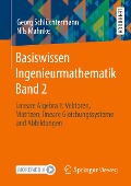 Basiswissen Ingenieurmathematik Band 2 - Nils Mahnke, Georg Schlüchtermann