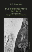 Cover-Bild zum Titel 'Die Bewohnbarkeit der Welt' von 'Gill Zimmermann'