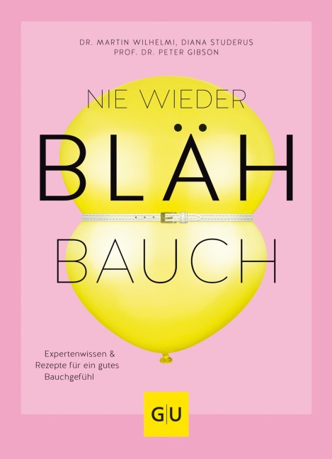 Nie wieder Blähbauch - Martin Wilhelmi, Diana Studerus, Peter Gibson