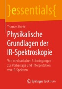 Cover-Bild zum Titel 'Physikalische Grundlagen der IR-Spektroskopie' von 'Thomas Hecht'