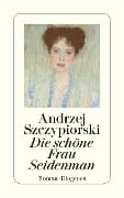 Cover-Bild zum Titel 'Die schöne Frau Seidenman' von 'Andrzej Szczypiorski'