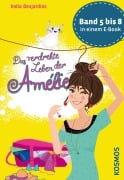 Cover-Bild zum Titel 'Das verdrehte Leben der Amélie, Die Bände 5 bis 8 in einem E-Book' von 'India Desjardins'