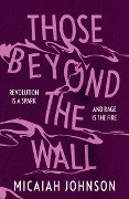Cover-Bild zum Titel 'Those Beyond the Wall' von 'Micaiah Johnson'
