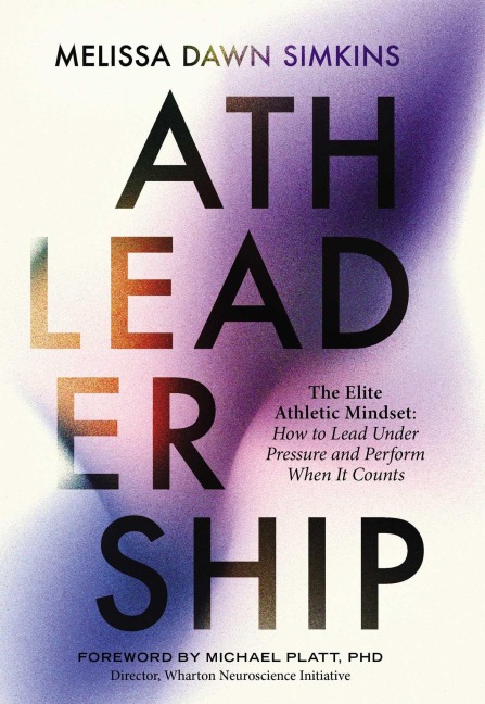 Athleadership - Melissa Dawn Simkins