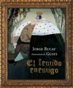 Cover-Bild zum Titel 'El Temido Enemigo' von 'Jorge Bucay, Gusti'