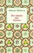 Cover-Bild zum Titel 'Die Ideale des Ostens' von 'Kakuzo Okakura'
