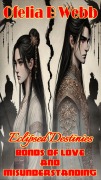 Cover-Bild zum Titel 'Bonds of Love and Misunderstanding (Eclipsed Destinies, #6)' von 'Ofelia Webb'