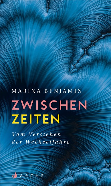 Zwischenzeiten. Vom Erleben der mittleren Jahre - Marina Benjamin