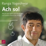 Cover-Bild zum Titel 'Ach so!' von 'Ranga Yogeshwar'