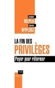 Cover-Bild zum Titel 'La Fin Des Privileges' von 'Jacques Delpla, Charles Wyplosz'