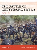 The Battle of Gettysburg 1863 (3) - Timothy Orr