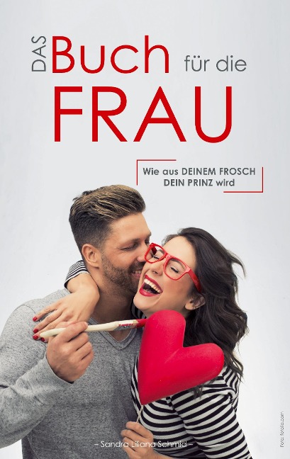 Das Buch für die Frau - Sandra Liliana Schmid