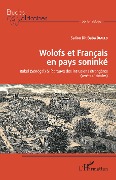 Cover-Bild zum Titel 'Wolofs et Français en pays soninké' von 'Saliou Dit Baba Diallo'