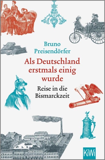 Als Deutschland erstmals einig wurde - Bruno Preisendörfer