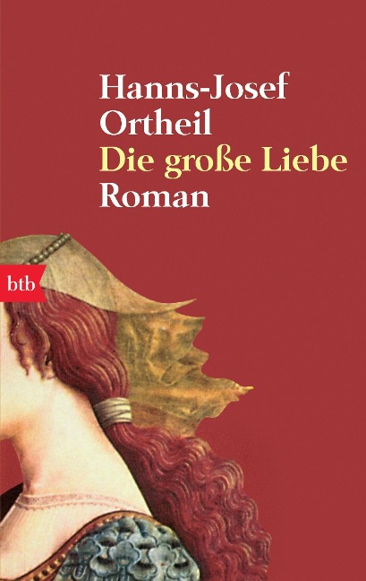 Die große Liebe - Hanns-Josef Ortheil