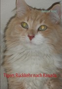 Cover-Bild zum Titel 'Tigers Rückkehr nach Kanada' von 'Bernice Rose'