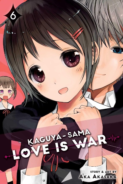 Kaguya-Sama: Love Is War, Vol. 6 - Aka Akasaka