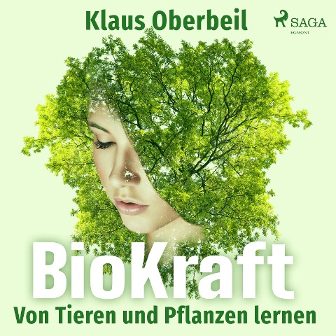 BioKraft - Von Tieren und Pflanzen lernen - Klaus Oberbeil