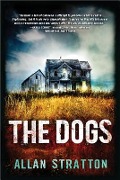 Cover-Bild zum Titel 'The Dogs' von 'Allan Stratton'