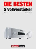 Cover-Bild zum Titel 'Die besten 5 Vollverstärker (Band 6)' von 'Tobias Runge, Thomas Schmidt, Holger Barske, Michael Voigt'