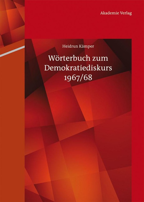 Wörterbuch zum Demokratiediskurs 1967/68 - Heidrun Kämper