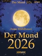 Der Mond 2026 - Tagesabreißkalender - Anna Mühlbauer