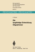 Cover-Bild zum Titel 'Die langfristige Entwicklung Oligophrener' von 'A. Moser'