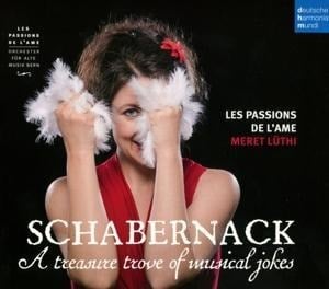 Schabernack - A Treasure Trove of Musical Jokes - Les Passions De L'Ame