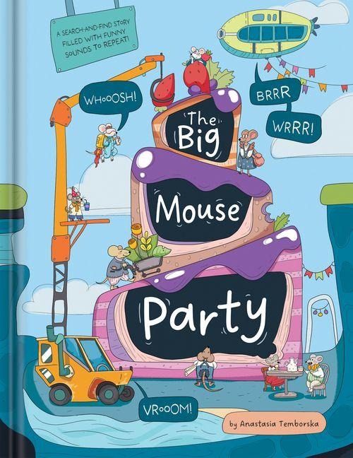 The Big Mouse Party - Anastasia Temborska, Crackboom! Books